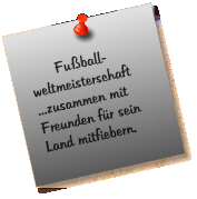 Fuball-  weltmeisterschaft  ...zusammen mit Freunden fr sein Land mitfiebern.